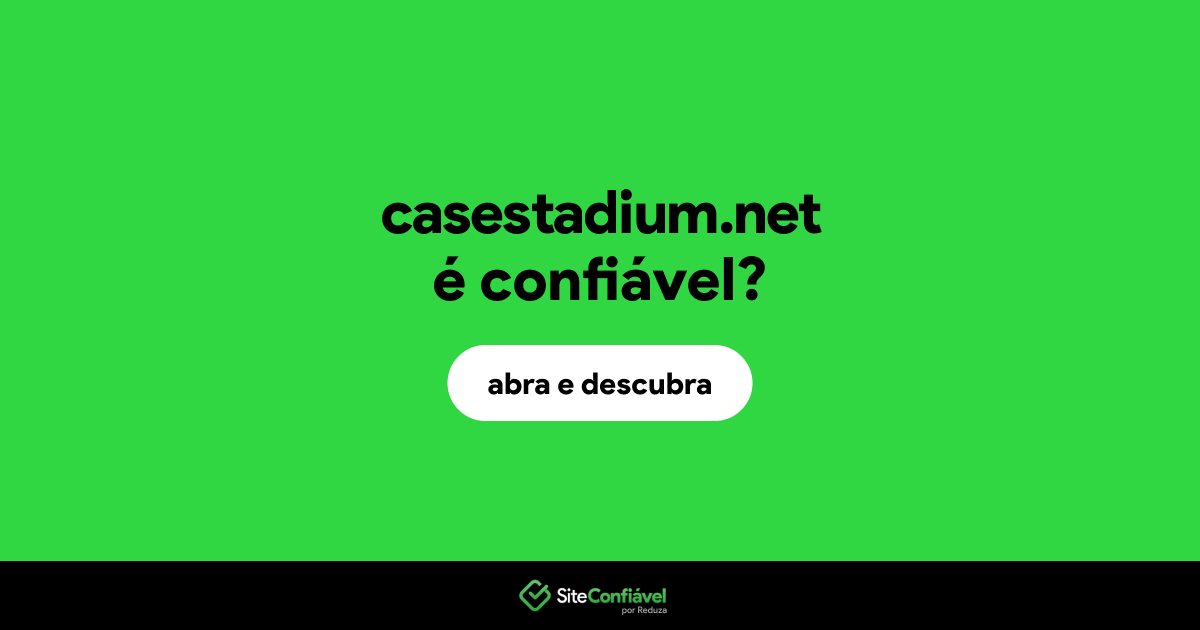O site casestadium.net é confiável?