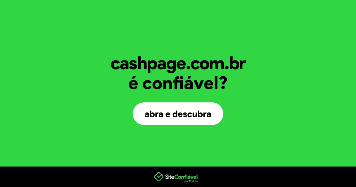 O site cashpage.com.br é confiável?