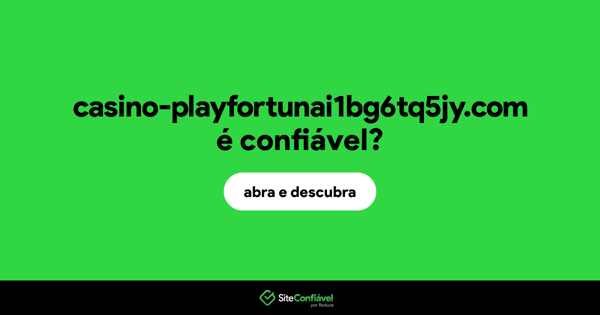 O site casino-playfortunai1bg6tq5jy.com é confiável?
