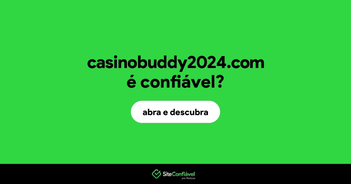 O site casinobuddy2024.com é confiável?