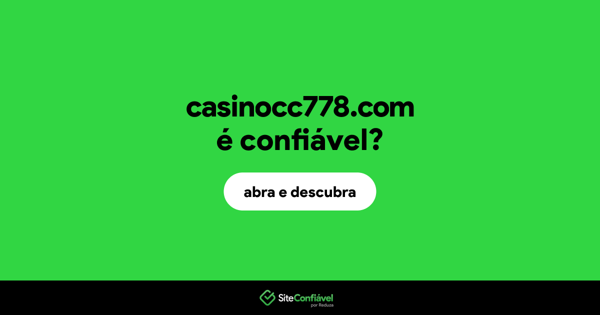 O site casinocc778.com é confiável?