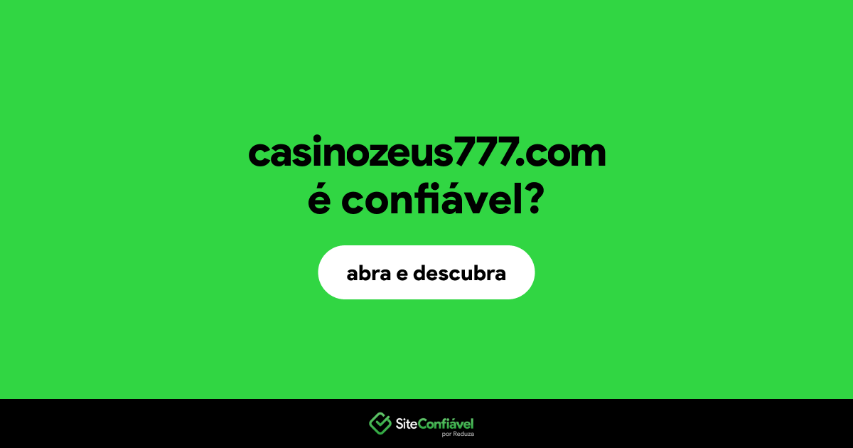 O site casinozeus777.com é confiável?