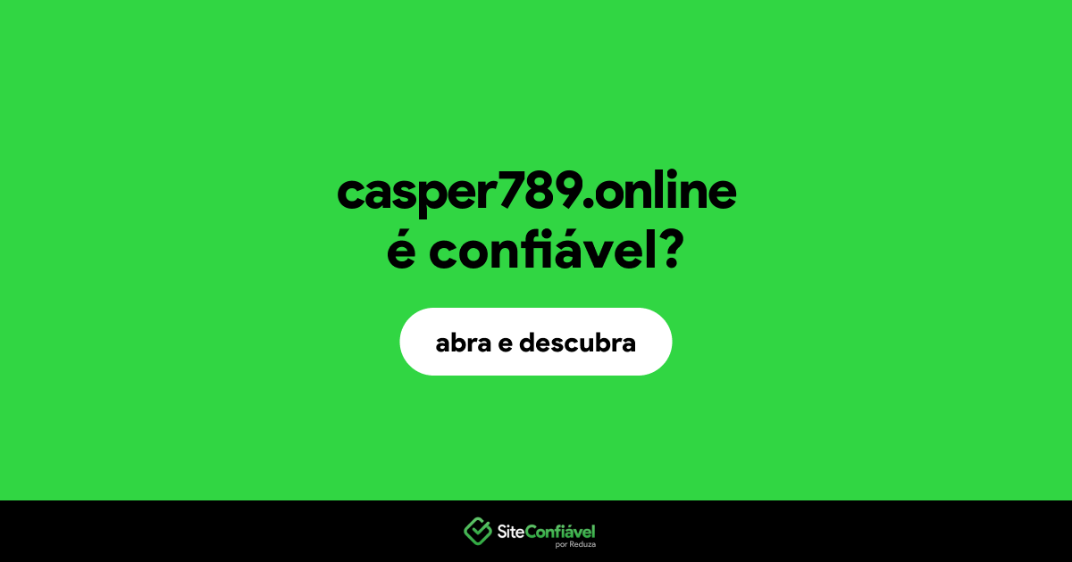 O site casper789.online é confiável?