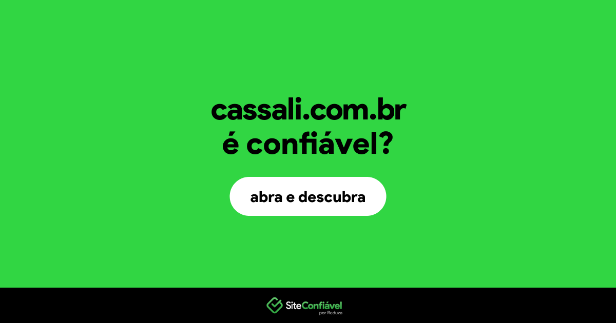 O site cassali.com.br é confiável?