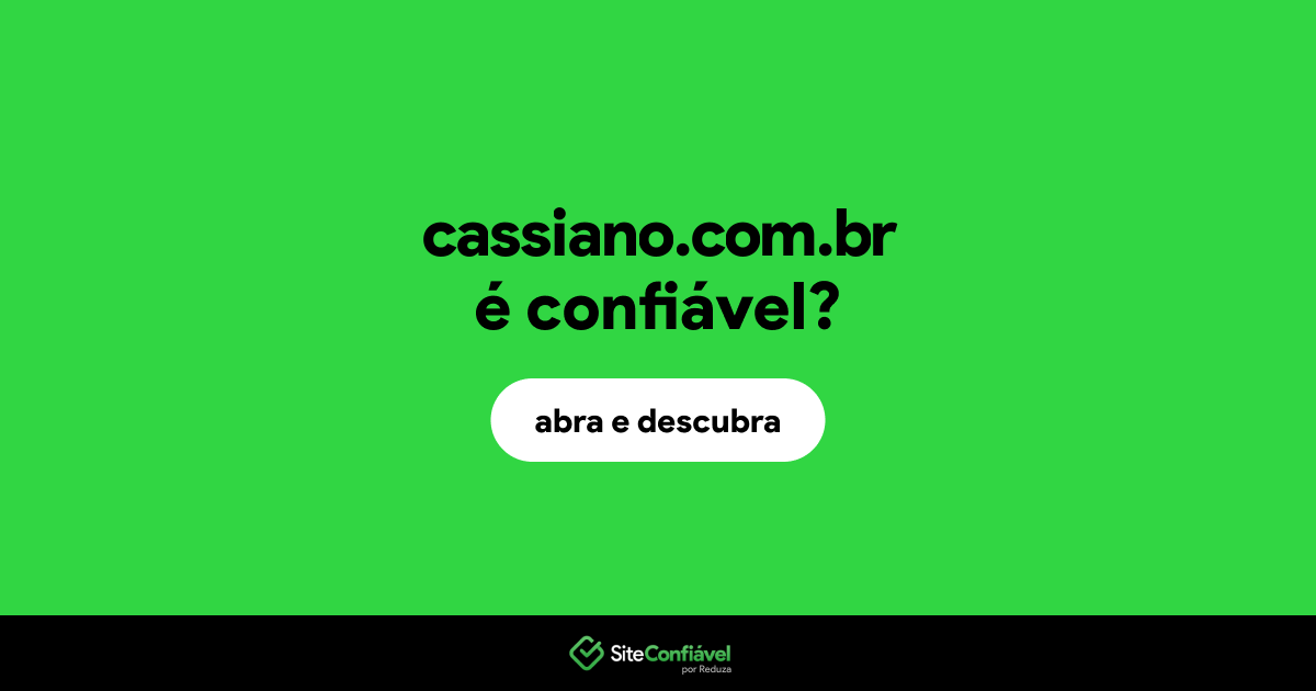 O site cassiano.com.br é confiável?