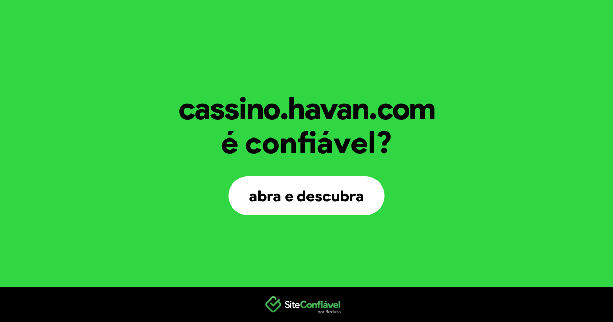 O site cassino.havan.com é confiável?