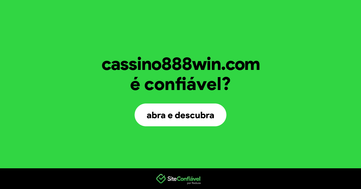 O site cassino888win.com é confiável?