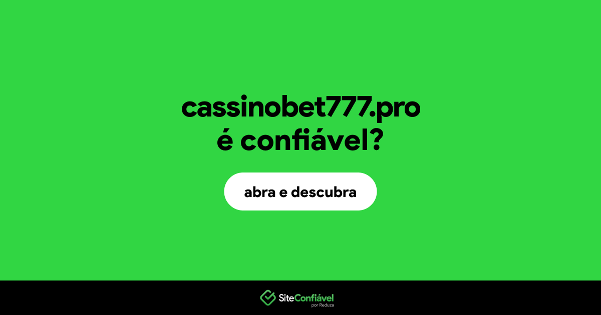 O site cassinobet777.pro é confiável?