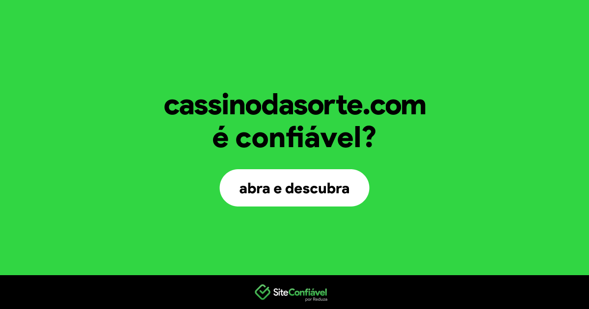 O site cassinodasorte.com é confiável?