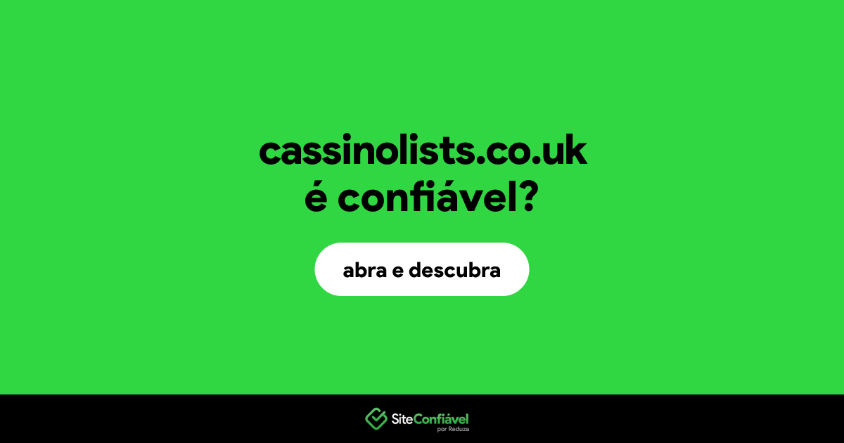 O site cassinolists.co.uk é confiável?