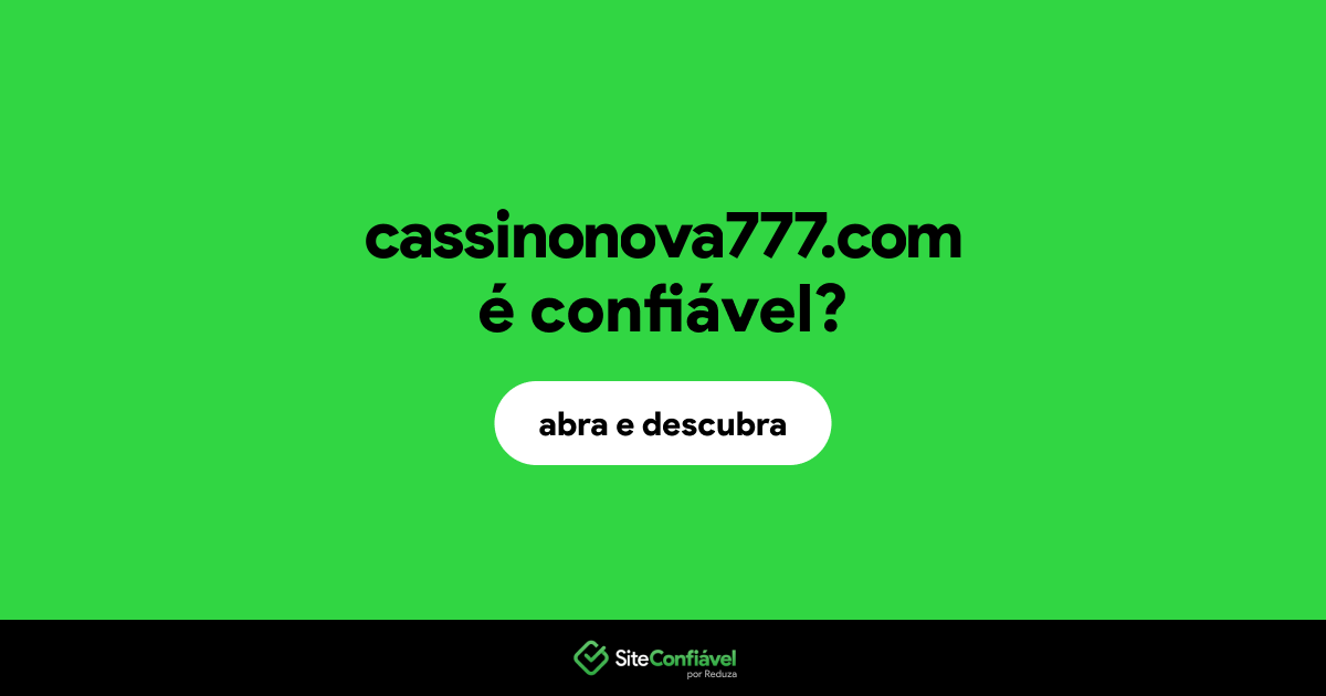 O site cassinonova777.com é confiável?