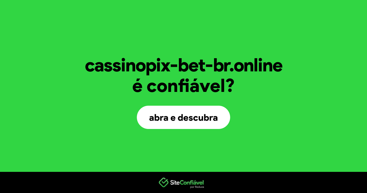 O site cassinopix-bet-br.online é confiável?
