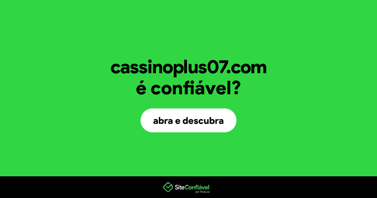 O site cassinoplus07.com é confiável?