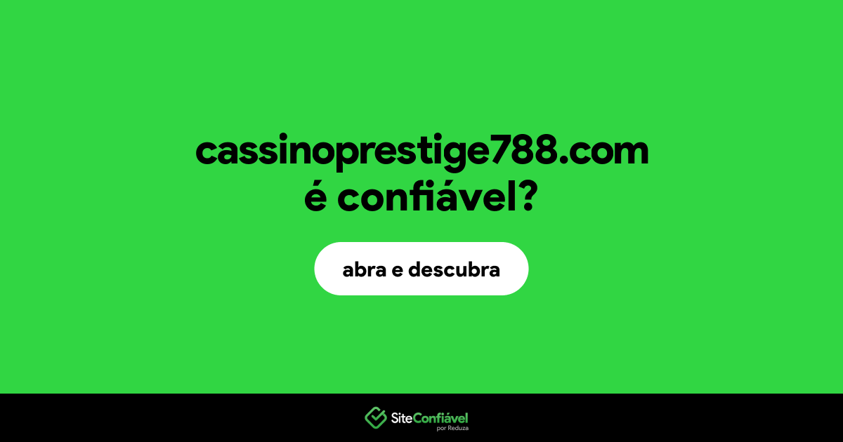 O site cassinoprestige788.com é confiável?
