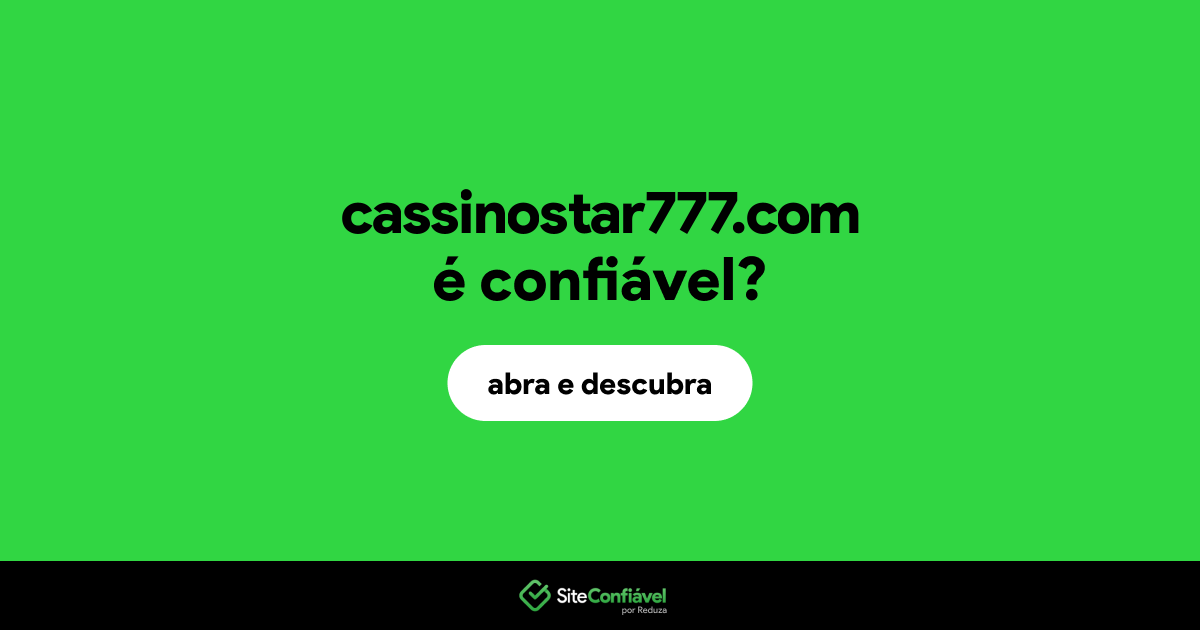 O site cassinostar777.com é confiável?