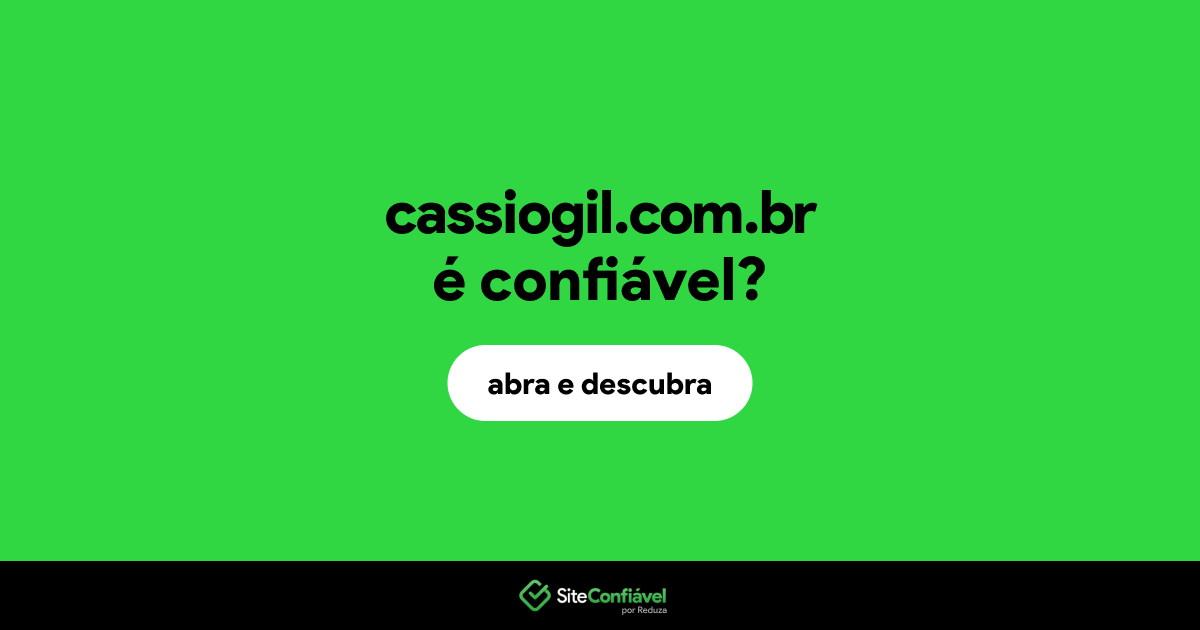 O site cassiogil.com.br é confiável?