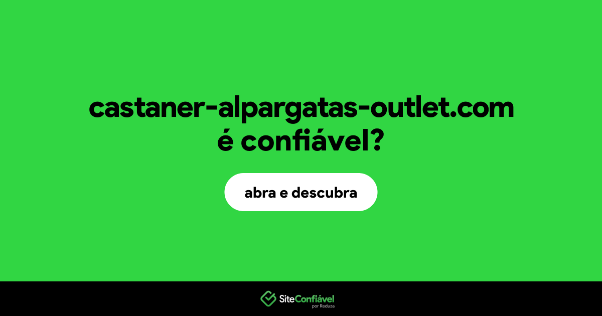 O site castaner-alpargatas-outlet.com é confiável?