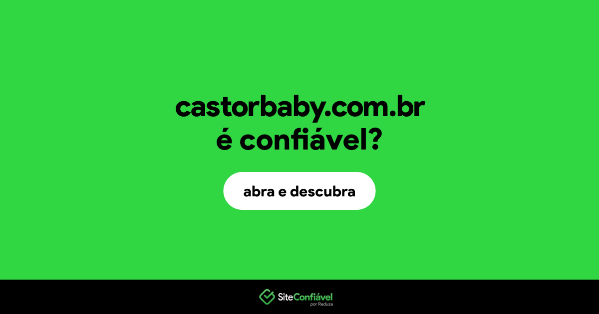O site castorbaby.com.br é confiável?