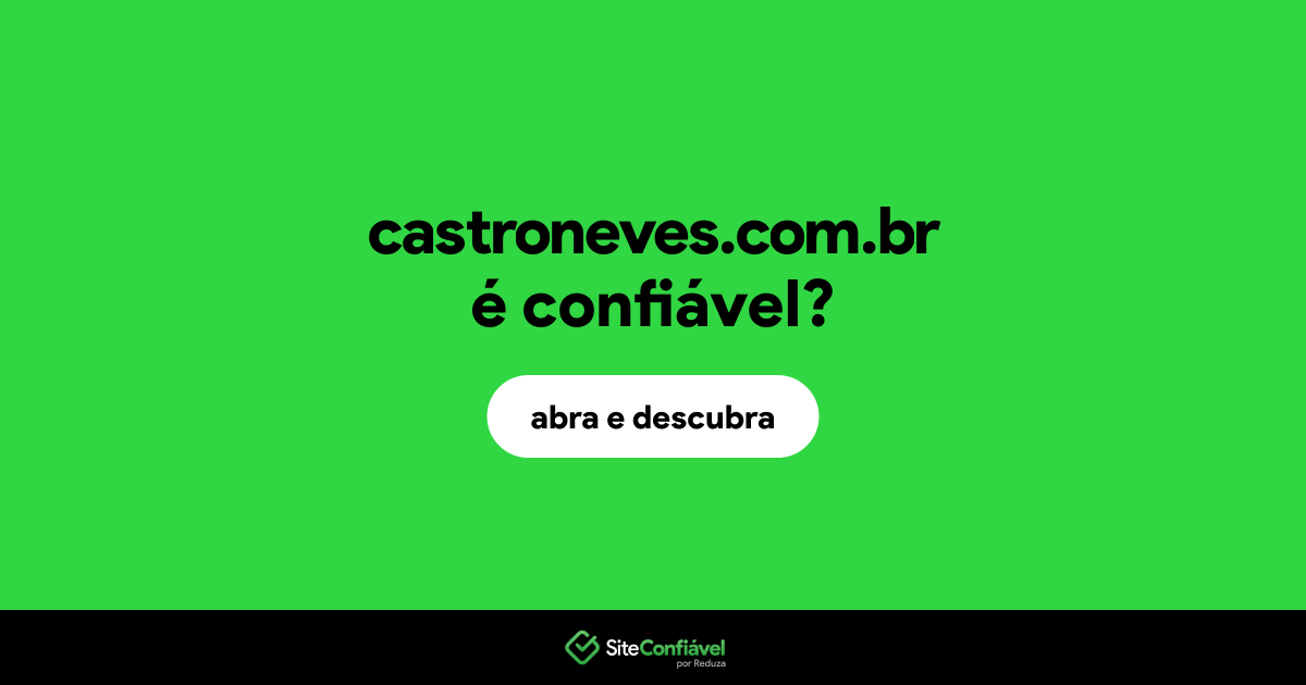 O site castroneves.com.br é confiável?