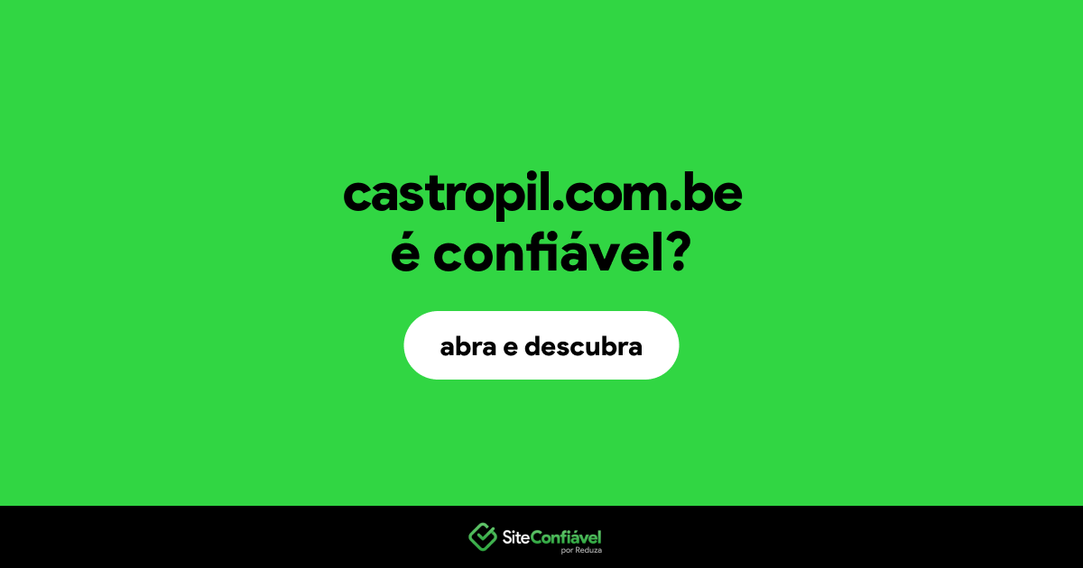 O site castropil.com.be é confiável?