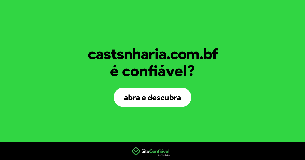 O site castsnharia.com.bf é confiável?