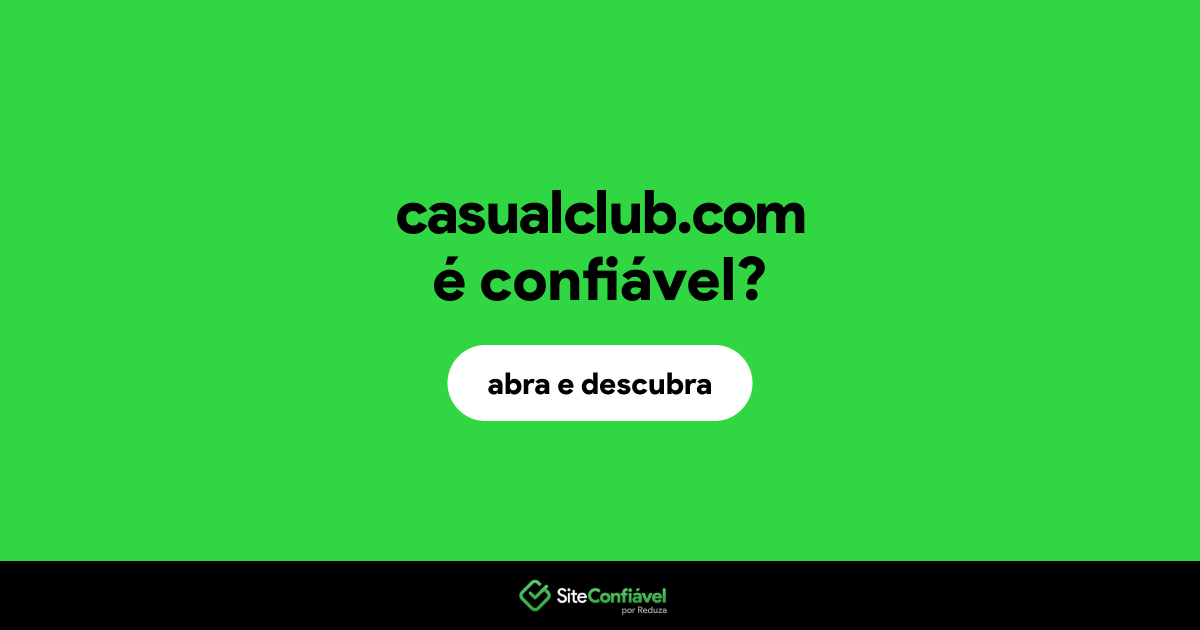 O site casualclub.com é confiável?