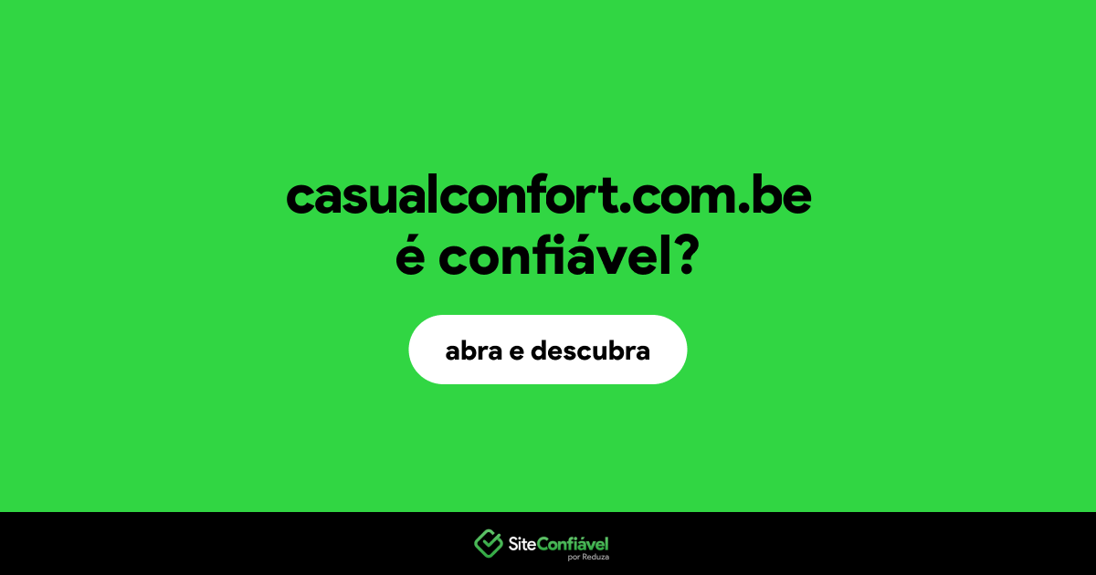 O site casualconfort.com.be é confiável?