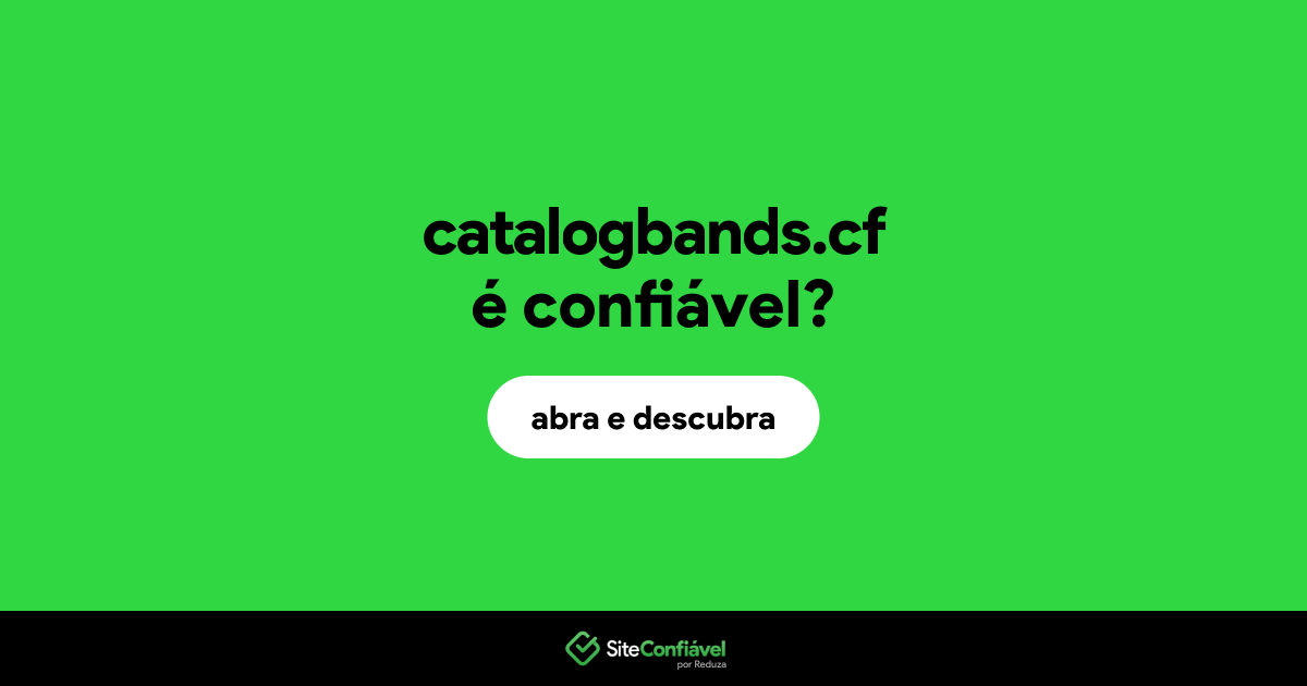 O site catalogbands.cf é confiável?