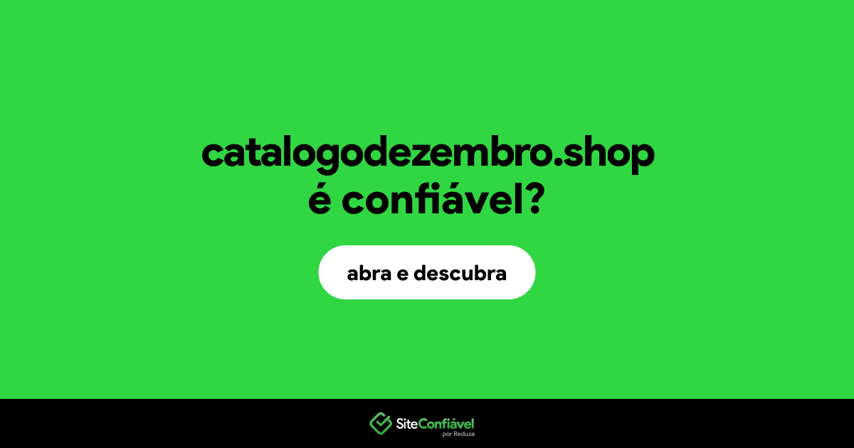 O site catalogodezembro.shop é confiável?