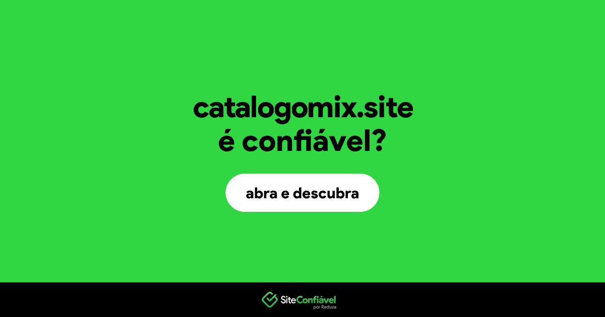 O site catalogomix.site é confiável?