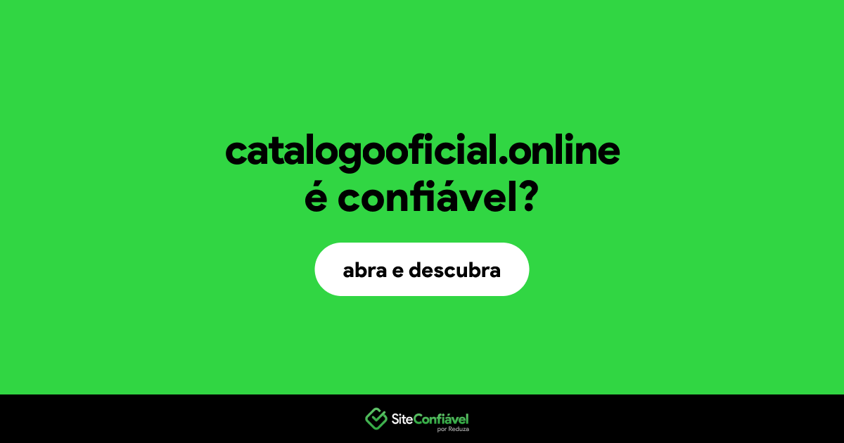O site catalogooficial.online é confiável?