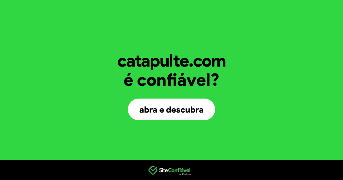 O site catapulte.com é confiável?