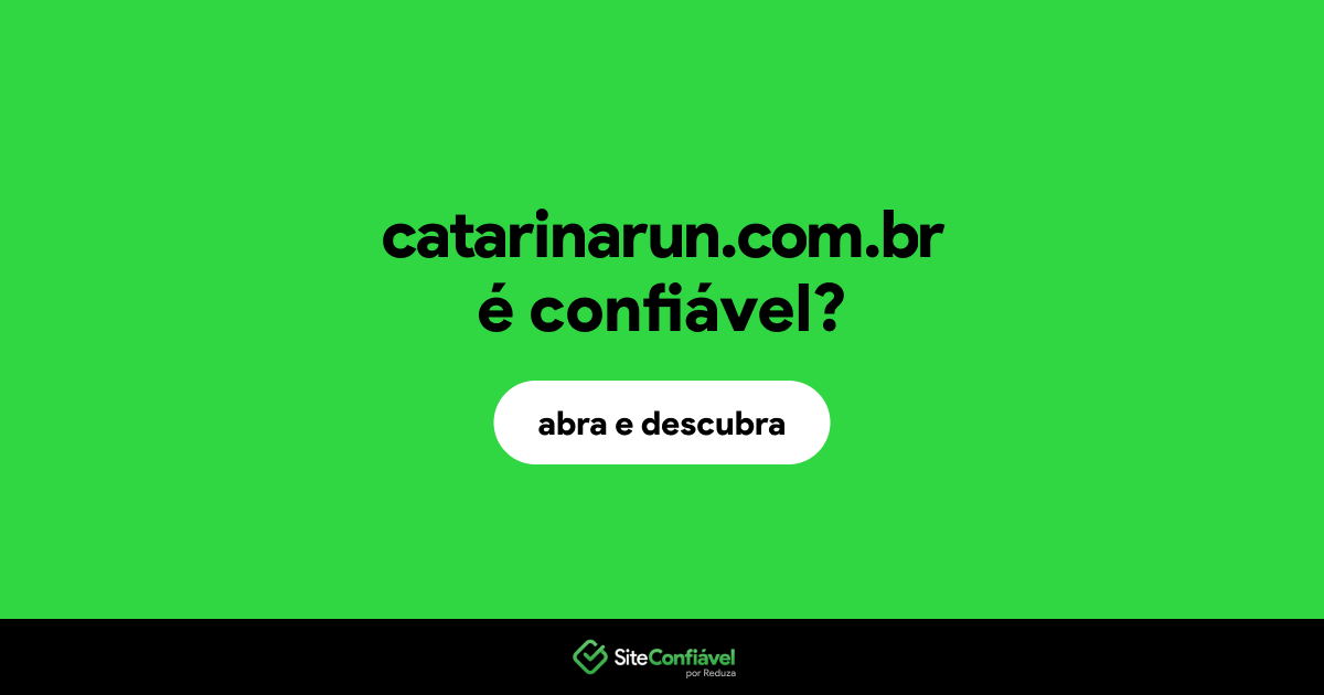O site catarinarun.com.br é confiável?