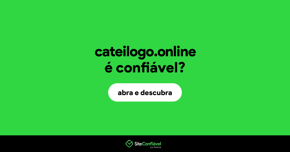 O site cateilogo.online é confiável?