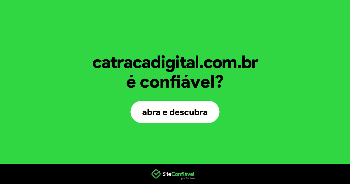 O site catracadigital.com.br é confiável?