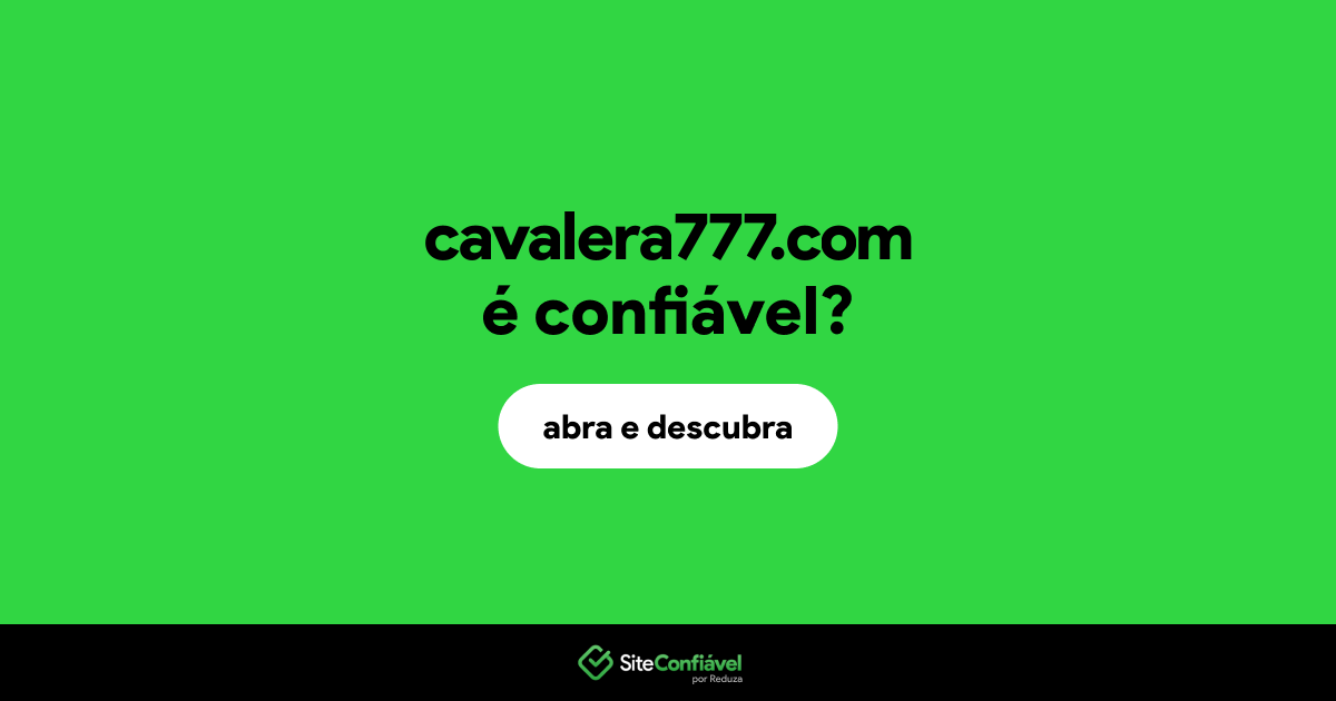 O site cavalera777.com é confiável?