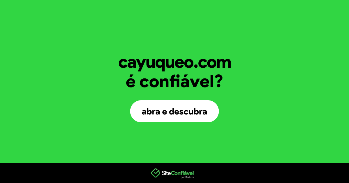O site cayuqueo.com é confiável?