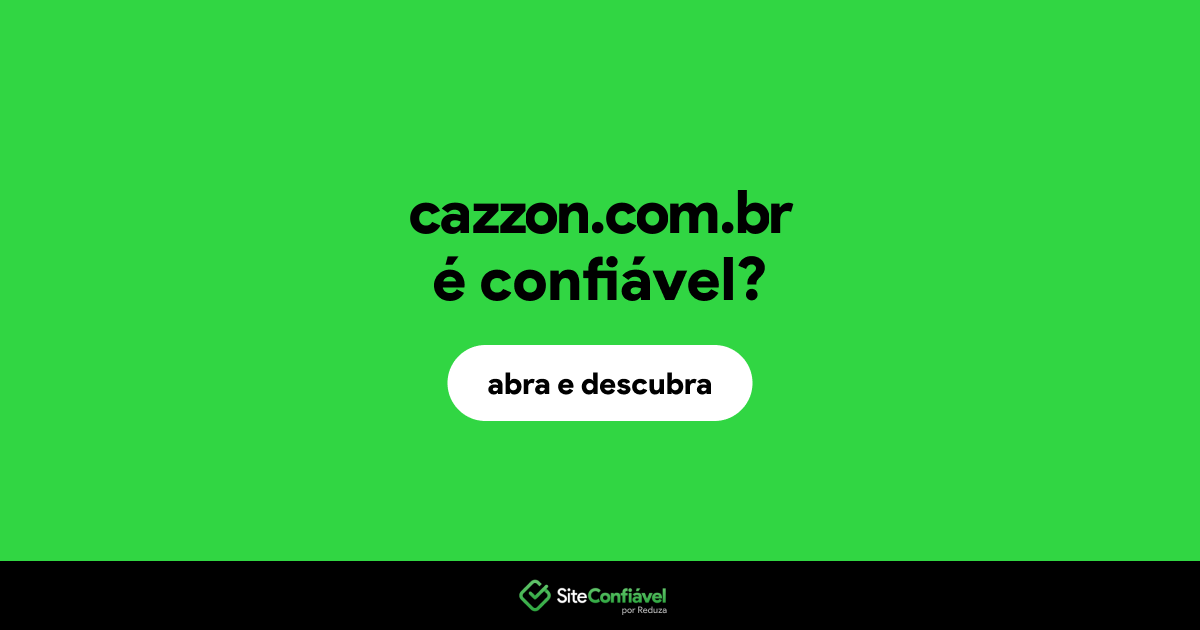 O site cazzon.com.br é confiável?