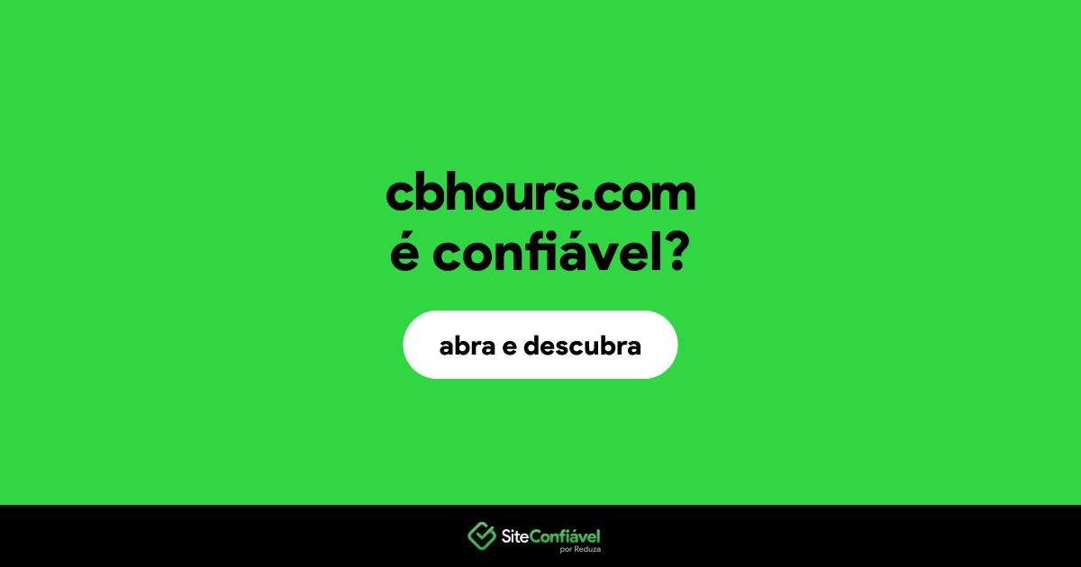 O site cbhours.com é confiável?