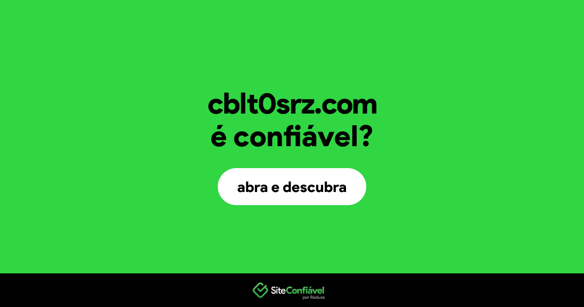 O site cblt0srz.com é confiável?
