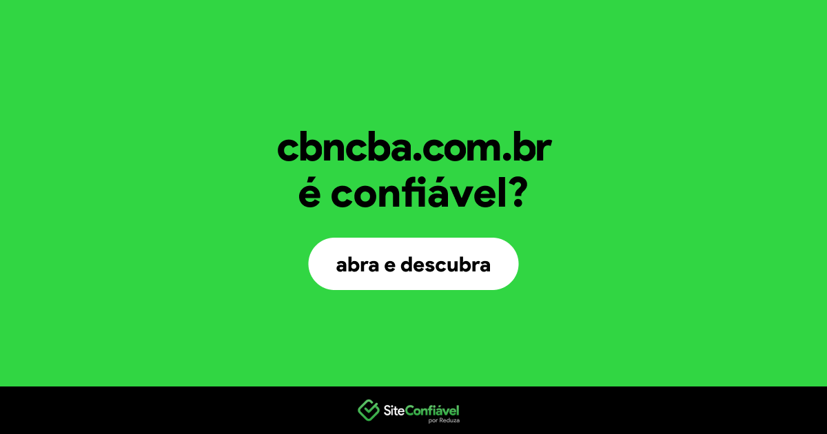 O site cbncba.com.br é confiável?