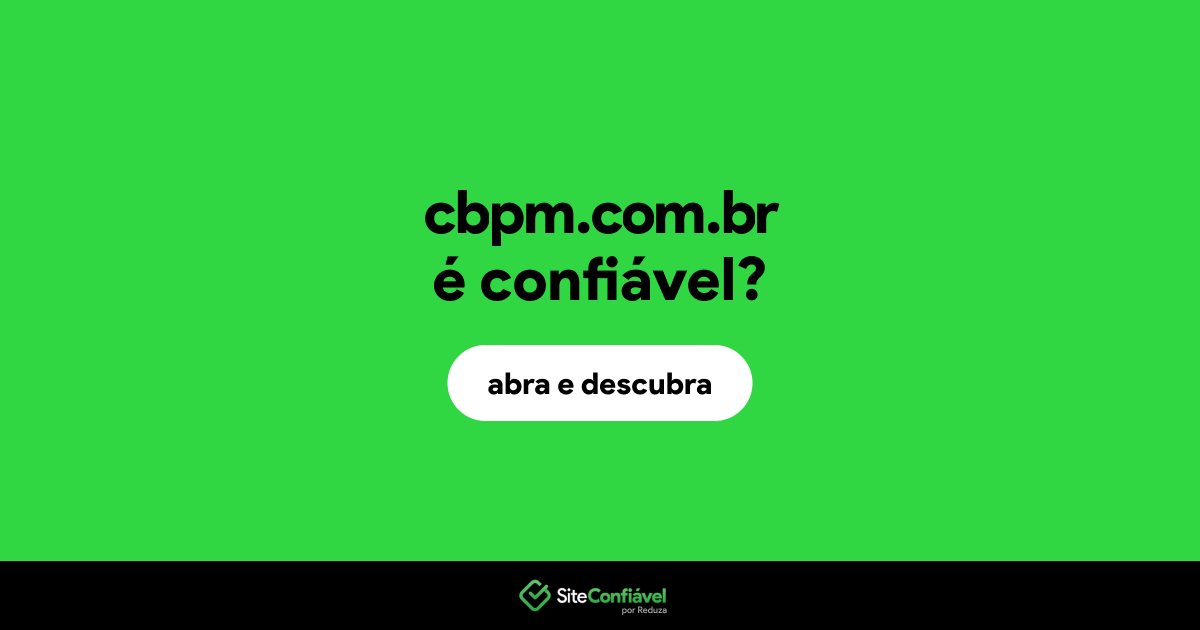 O site cbpm.com.br é confiável?