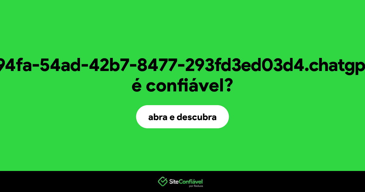 O site cc1294fa-54ad-42b7-8477-293fd3ed03d4.chatgpt.site é confiável?