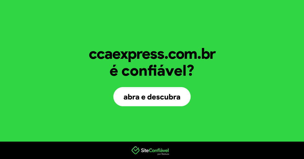 O site ccaexpress.com.br é confiável?