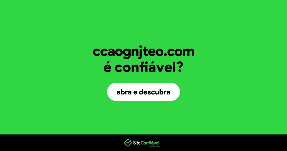 O site ccaognjteo.com é confiável?