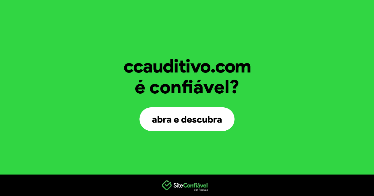 O site ccauditivo.com é confiável?