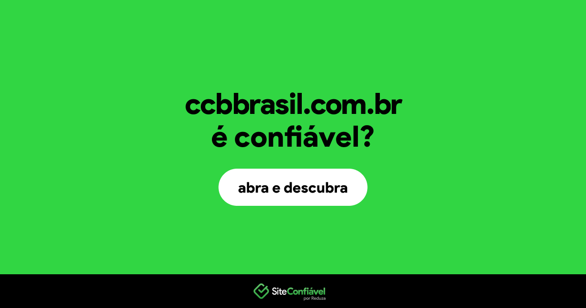 O site ccbbrasil.com.br é confiável?