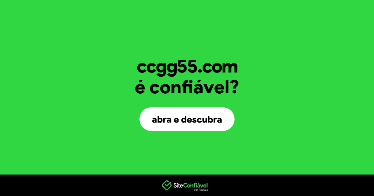 O site ccgg55.com é confiável?