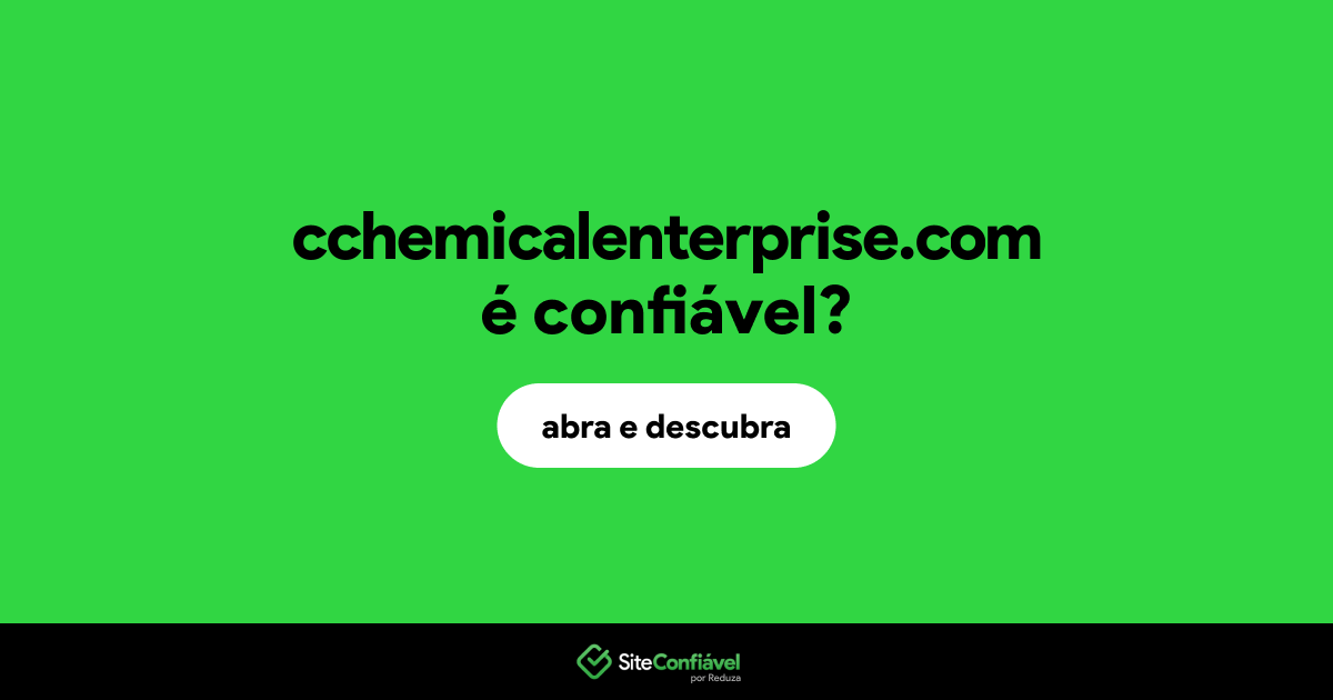 O site cchemicalenterprise.com é confiável?