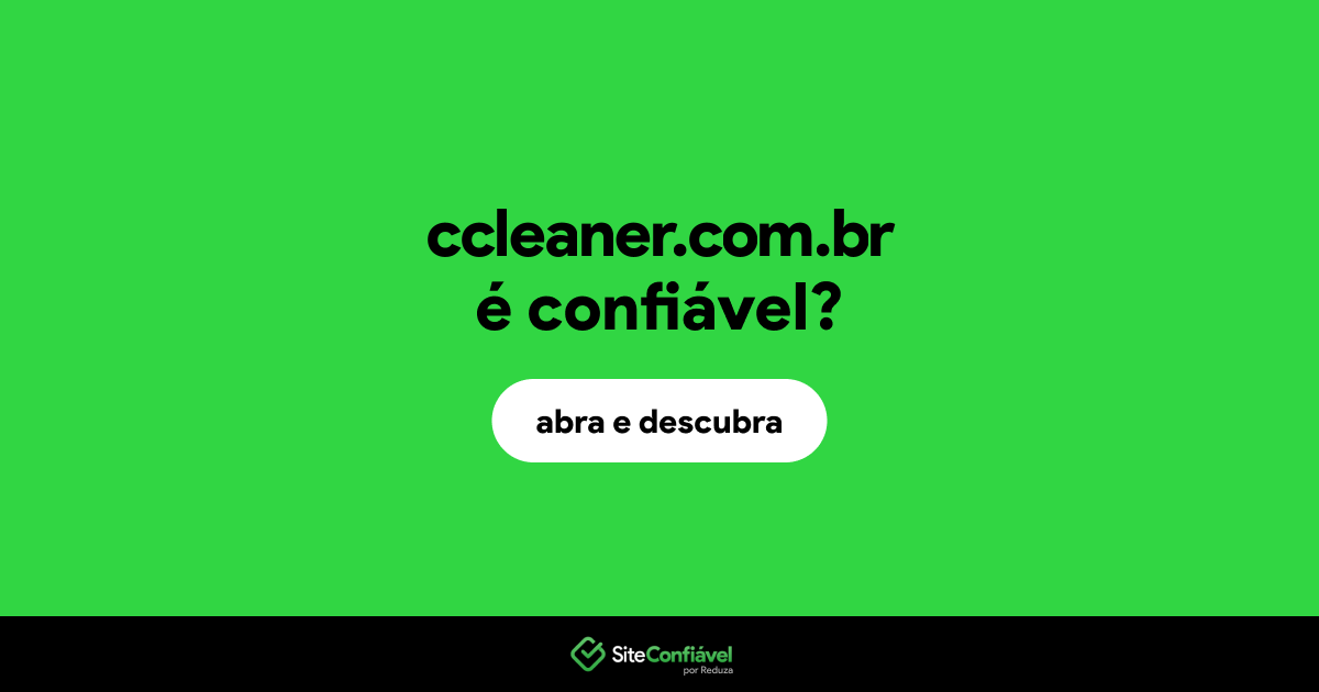 O site ccleaner.com.br é confiável?